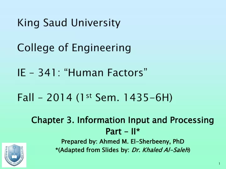 king saud university college of engineering ie 341 human factors fall 2014 1 st sem 1435 6h