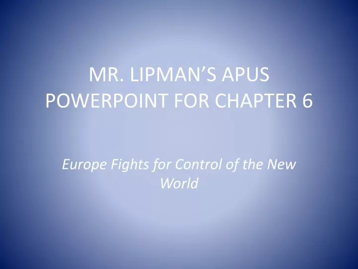 mr lipman s apus powerpoint for chapter 6