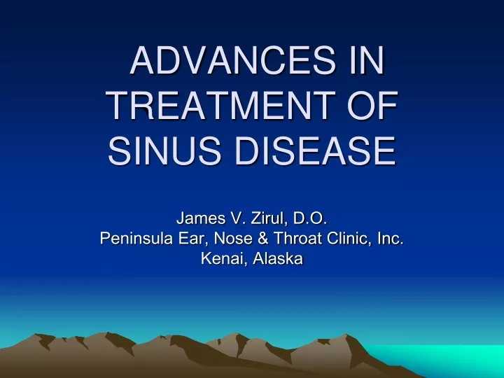 advances in treatment of sinus disease