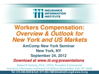 Workers Compensation: Overview &amp; Outlook for  New York and US Markets
