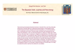 Zangwill Club Seminar - Lent Term The Bayesian brain, surprise and free-energy
