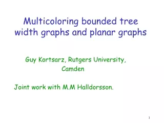 Multicoloring bounded tree width graphs and planar graphs