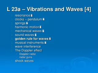 L 23a – Vibrations and Waves [4]