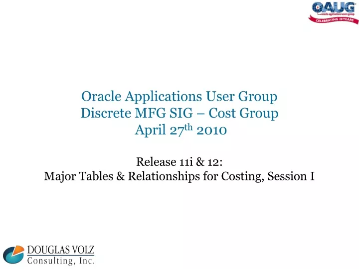oracle applications user group discrete mfg sig cost group april 27 th 2010