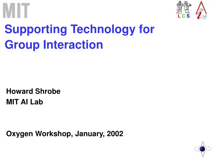 supporting technology for group interaction