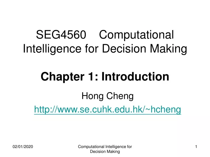 seg4560 computational intelligence for decision making chapter 1 introduction