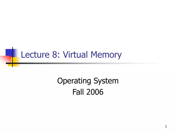 lecture 8 virtual memory