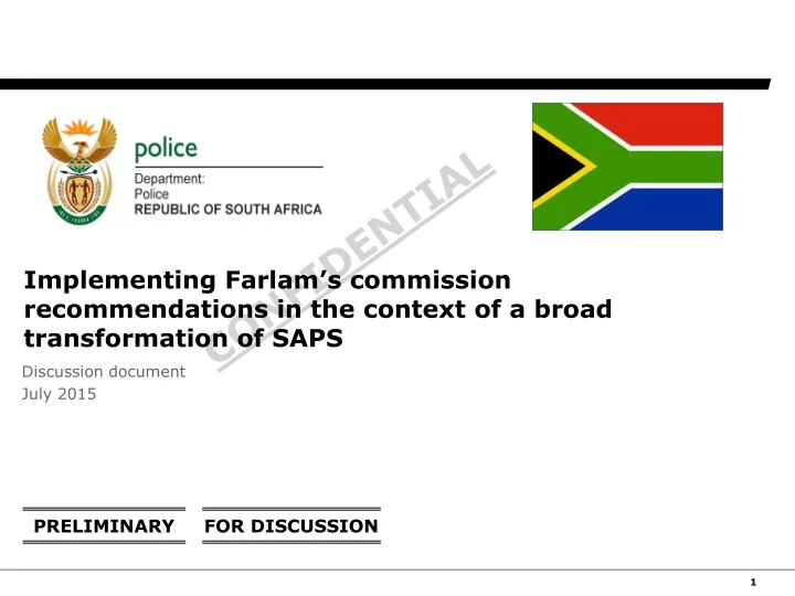 implementing farlam s commission recommendations in the context of a broad transformation of saps