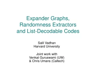Expander Graphs, Randomness Extractors and List-Decodable Codes