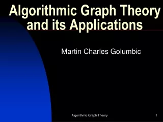 Algorithmic Graph Theory and its Applications