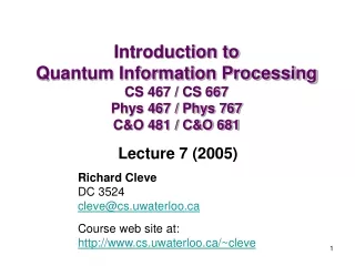 Richard Cleve  DC 3524 cleve@cs.uwaterloo Course web site at: