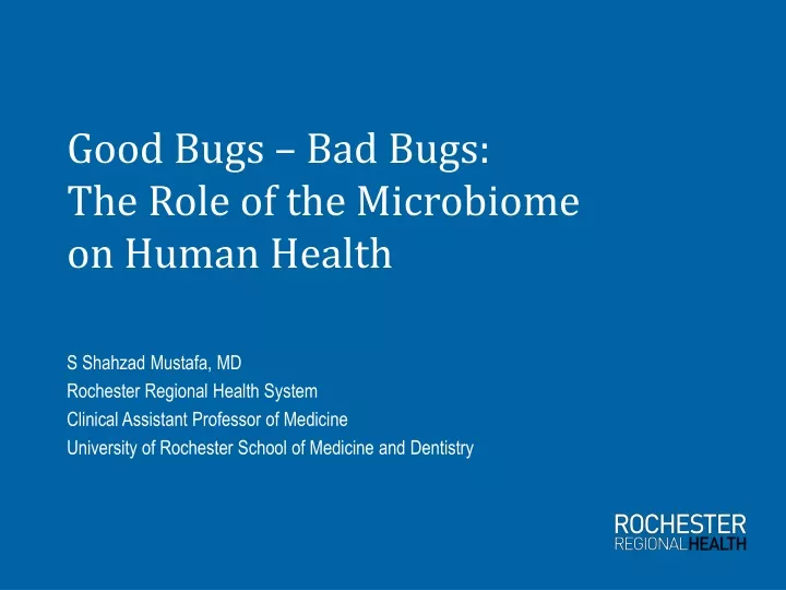 good bugs bad bugs the role of the microbiome on human health