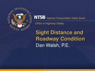 Sight Distance and Roadway Condition