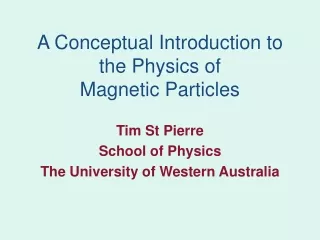 A Conceptual Introduction to the Physics of  Magnetic Particles