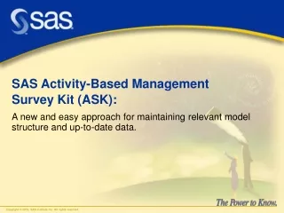 SAS Activity-Based Management  Survey Kit (ASK):