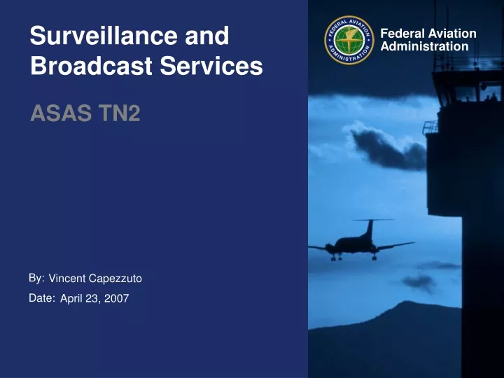 surveillance and broadcast services