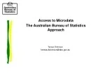 Access to Microdata The Australian Bureau of Statistics Approach - slide 1