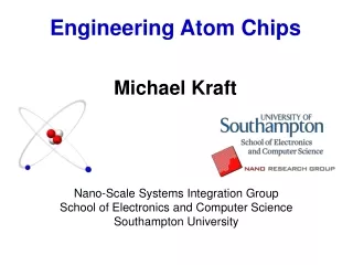 Engineering Atom Chips Michael Kraft