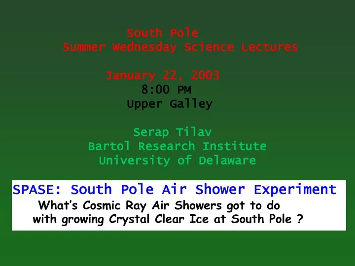 south pole summer wednesday science lectures