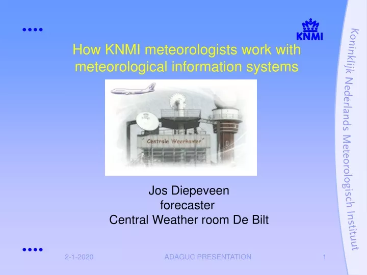 how knmi meteorologists work with meteorological information systems