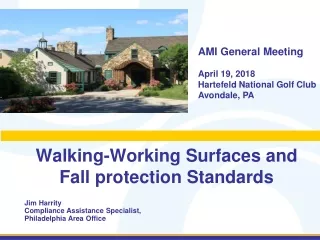 Walking-Working Surfaces and Fall protection Standards