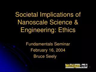 Societal Implications of Nanoscale Science &amp; Engineering: Ethics
