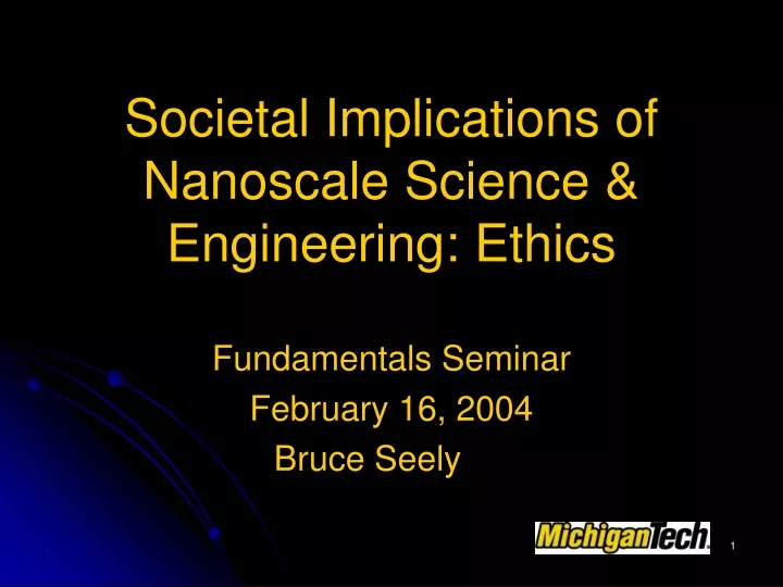 societal implications of nanoscale science engineering ethics