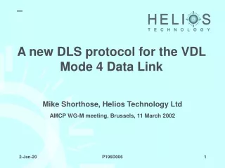 A new DLS protocol for the VDL Mode 4 Data Link