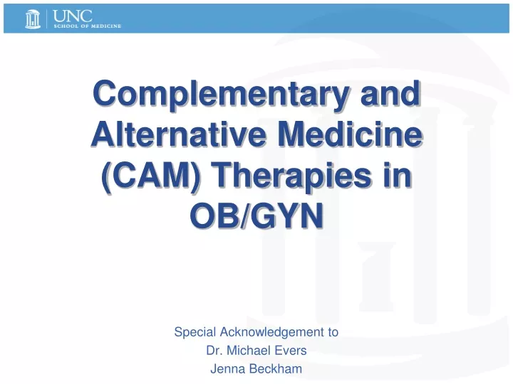 complementary and alternative medicine cam therapies in ob gyn