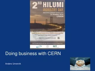 Doing business with CERN Anders Unnervik