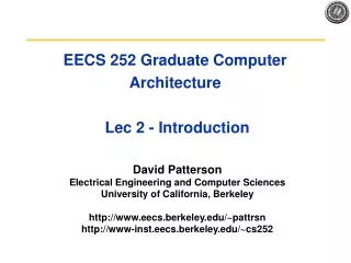 EECS 252 Graduate Computer Architecture  Lec 2 - Introduction