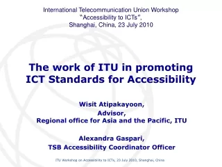 The work of ITU in promoting ICT Standards for Accessibility