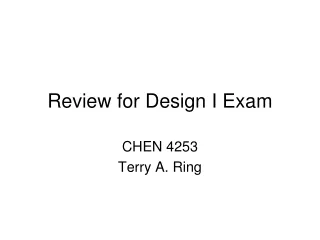 Review for Design I Exam