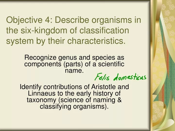 objective 4 describe organisms in the six kingdom of classification system by their characteristics