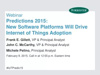 Webinar Predictions 2015:  New Software Platforms Will Drive Internet of Things Adoption
