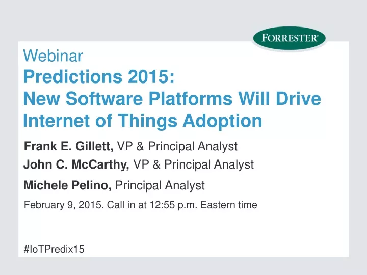 webinar predictions 2015 new software platforms will drive internet of things adoption