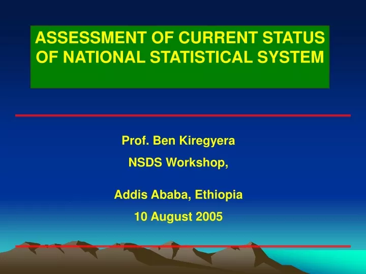 assessment of current status of national