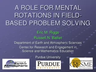 A ROLE FOR MENTAL ROTATIONS IN FIELD-BASED PROBLEM SOLVING