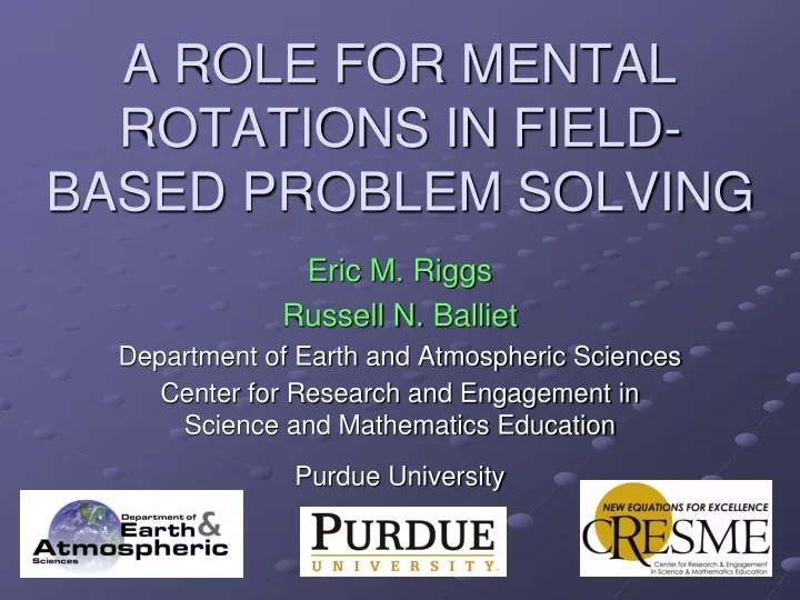 a role for mental rotations in field based problem solving