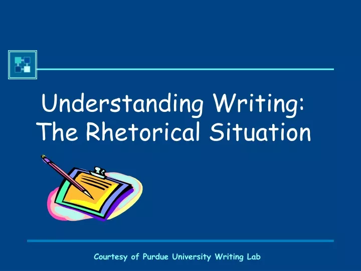 understanding writing the rhetorical situation