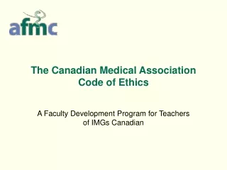 The Canadian Medical Association  Code of Ethics
