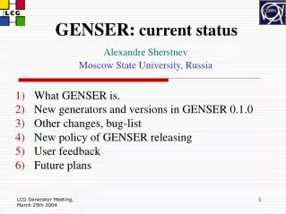 GENSER: current status