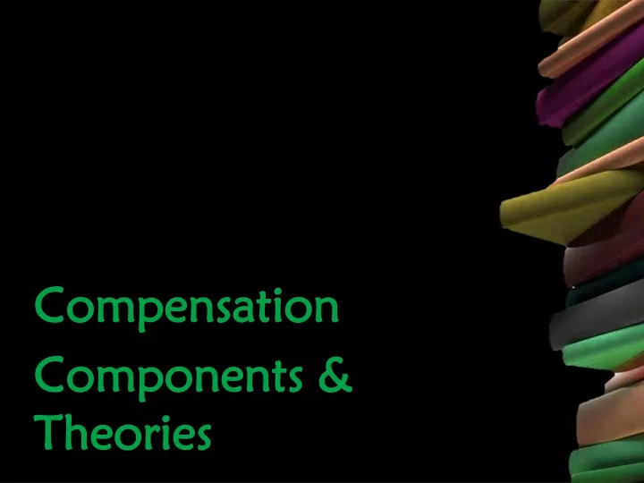 compensation components theories