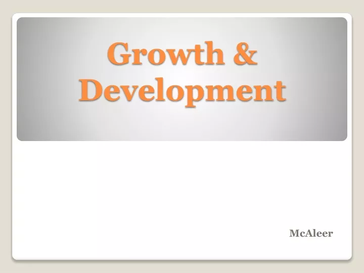 growth development