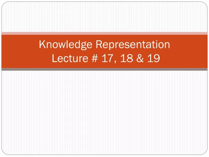 knowledge representation lecture 17 18 19