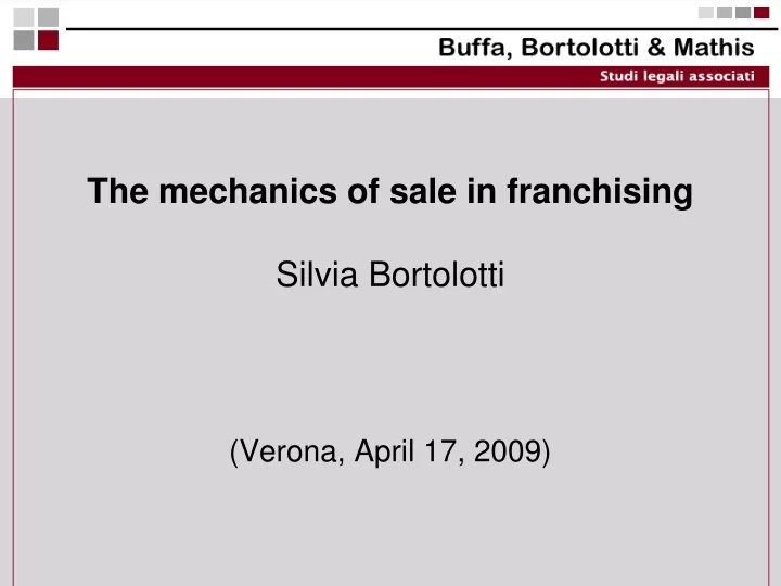 the mechanics of sale in franchising silvia bortolotti