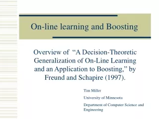 On-line learning and Boosting