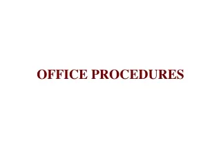 OFFICE PROCEDURES