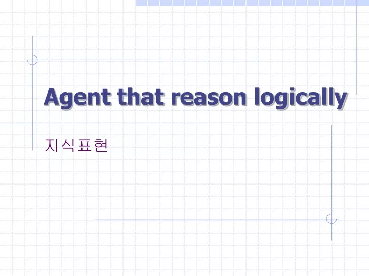 agent that reason logically