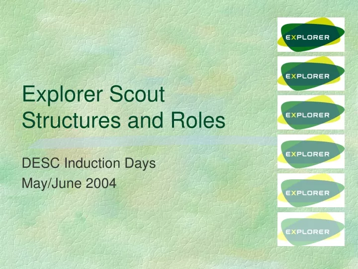 explorer scout structures and roles